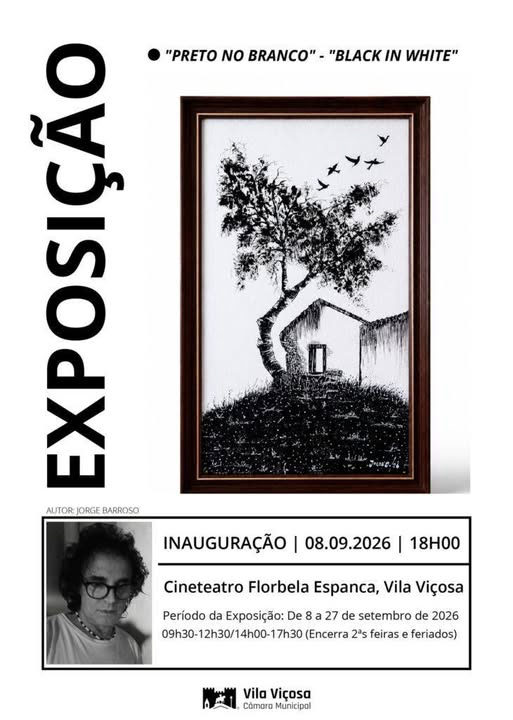 Cartaz da exposição Preto no Branco, de Jorge Barroso, no Cineteatro Florbela Espanca, em Vila Viçosa, de 8 a 27 de setembro de 2026.